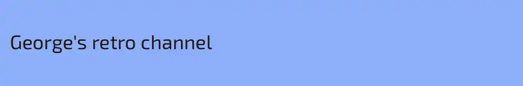 George's retro channel